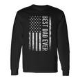 Fathers Day Best Dad Ever American Flag Long Sleeve T-Shirt T-Shirt Gifts ideas