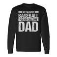 Favorite Baseball Player Calls Me Dad Unisex Long Sleeve Gifts ideas