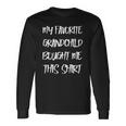 My Favorite Grandchild Bought Me This Grandparents Long Sleeve T-Shirt T-Shirt Gifts ideas