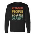My Favorite People Call Me Grampy Vintage Retro Long Sleeve T-Shirt T-Shirt Gifts ideas