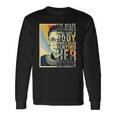 Feminist Ruth Bader Ginsburg Pro Choice My Body My Choice Long Sleeve T-Shirt T-Shirt Gifts ideas