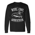 Fishing Reel Cool Godfather Unisex Long Sleeve Gifts ideas