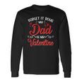 Forget It Boys My Dad Is My Valentine Daddy Girl Valentines Long Sleeve T-Shirt T-Shirt Gifts ideas