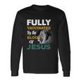 Fully Vaccinated By The Blood Of Jesus V2 Long Sleeve T-Shirt Gifts ideas