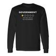 Government Very Bad Would Not Recommend Long Sleeve T-Shirt T-Shirt Gifts ideas