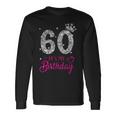 Its My 60Th Birthday 60 Years Old 1962 Birthday Long Sleeve T-Shirt Gifts ideas