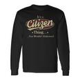 Its A Citizen Thing You Wouldnt Understand Shirt Personalized Name Shirt Shirts With Name Printed Citizen Long Sleeve T-Shirt Gifts ideas