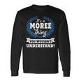 Its A Moree Thing You Wouldnt Understand Shirt Moree Shirt For Moree A Long Sleeve T-Shirt Gifts ideas