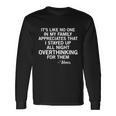 Its Like No One In My Mom Quote Tee Long Sleeve T-Shirt Gifts ideas