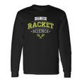 Its Racket Science Tennis Lover & Coach Long Sleeve T-Shirt T-Shirt Gifts ideas