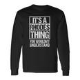 Its A Rhodes Thing You Wouldnt Understand Surname Name Long Sleeve T-Shirt T-Shirt Gifts ideas