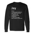 Jay Definition Personalized Name Birthday Idea Long Sleeve T-Shirt T-Shirt Gifts ideas