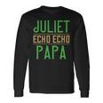 Juliet Echo Echo Papa Papa T-Shirt Fathers Day Long Sleeve T-Shirt Gifts ideas