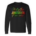 Junenth Its The Junenth For Me Junenth 1865 Long Sleeve T-Shirt Gifts ideas