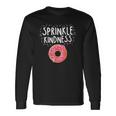 Kindness Anti Bullying Awareness Donut Sprinkle Kindness Long Sleeve T-Shirt T-Shirt Gifts ideas