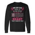 Louise Name And God Said Let There Be Louise Long Sleeve T-Shirt Gifts ideas