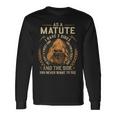 As A Matute I Have A 3 Sides And The Side You Never Want To See Long Sleeve T-Shirt Gifts ideas