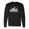 Mountains There Was Jesus In The Valley Faith Christian Long Sleeve T-Shirt Gifts ideas