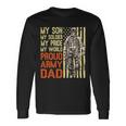 My Son Is Soldier Proud Military Dad 703 Shirt Unisex Long Sleeve Gifts ideas