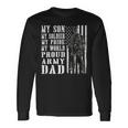 My Son Is Soldier Proud Military Dad 704 Shirt Unisex Long Sleeve Gifts ideas