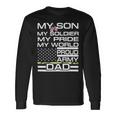 My Son My Soldier Hero Proud Army Dad 702 Shirt Unisex Long Sleeve Gifts ideas