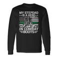 My Stepdad Is A Hero In Combat Boots 684 Shirt Unisex Long Sleeve Gifts ideas