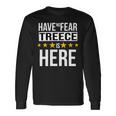 Have No Fear Treece Is Here Name Long Sleeve T-Shirt Gifts ideas