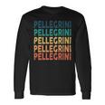 Pellegrini Name Shirt Pellegrini Name Long Sleeve T-Shirt Gifts ideas