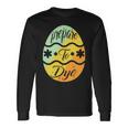 Prepare To Dye Easter Eggs Easter Day Unisex Long Sleeve Gifts ideas