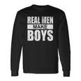 Real Make Boys Daddy To Be Announcement Boydaddy Long Sleeve T-Shirt T-Shirt Gifts ideas