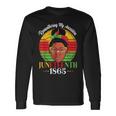 Remembering My Ancestors Juneteenth 1865 Independence Day Long Sleeve T-Shirt T-Shirt Gifts ideas