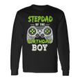 Stepdad Of The Birthday Boy Game Long Sleeve T-Shirt Gifts ideas