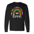 Teacher Ally Lgbt Teaching Love Rainbow Pride Month V2 Long Sleeve T-Shirt T-Shirt Gifts ideas