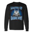Trucker 18 Wheeler Freighter Truck Driver Long Sleeve T-Shirt Gifts ideas