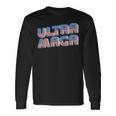 Ultra Maga Tshirt Proud Ultra Maga Make America Great Again America Tshirt United State Of America Long Sleeve T-Shirt Gifts ideas