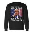 Ultra Maga Ultra Maga Funny Ultra Maga 2024 Ultra Maga And Proud Of Itultra Maga Proud Unisex Long Sleeve Gifts ideas