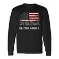 Ultra Maga We The People Classic Unisex Long Sleeve Gifts ideas