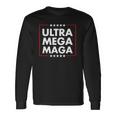 Ultra Mega Maga Trump Liberal Supporter Republican Long Sleeve T-Shirt T-Shirt Gifts ideas