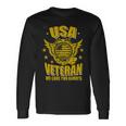 Veteran Veterans Day Usa Veteran We Care You Always 637 Navy Soldier Army Military Long Sleeve T-Shirt Gifts ideas