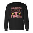 If I Wanted The Government In My Uterus Feminist Long Sleeve T-Shirt T-Shirt Gifts ideas