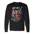 We Are Made Of Stories 251 Trending Shirt Unisex Long Sleeve Gifts ideas