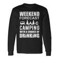 Weekend Forecast Camping With A Chance 21 Shirt Unisex Long Sleeve Gifts ideas