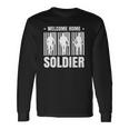 Welcome Home Soldier Usa Warrior Hero Military Long Sleeve T-Shirt T-Shirt Gifts ideas