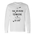 Be The Reason Someone Smiles Today Teacher Gift Best Gift For Women Unisex Long Sleeve Gifts ideas