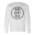 Birds ArenReal Funny Birds Jokes Unisex Long Sleeve Gifts ideas