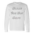 Blame The Day ShiftShirt For Night Shifters Unisex Long Sleeve Gifts ideas