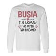 Busia Grandma Busia The Woman The Myth The Legend Long Sleeve T-Shirt Gifts ideas