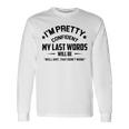 Funny Im Pretty Confident V2 Unisex Long Sleeve Gifts ideas