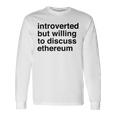 Funny Introverted Ethereum Gift Unisex Long Sleeve Gifts ideas