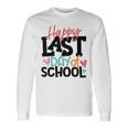 Happy Last Day Of School Funny V3 Unisex Long Sleeve Gifts ideas